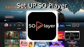 How to Set Up SO Player on Firestick Any Device Easy 2024 Guide [upl. by Derzon331]