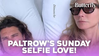 PALTROWS SUNDAY SELFIE LOVE Gwyneth Paltrows Sweet Sunday Selfie [upl. by Packer899]