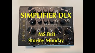 DSM amp Humboldt SIMPLIFIER DLX  MS Brit settings for Stormy Monday  Channel “A” [upl. by Euqinaj]