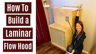 How to Build a 24x24 Laminar Flow Hood [upl. by Nairdna609]