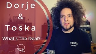 Dorje amp Toska  Whats The Deal [upl. by Perron]