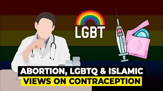 Abortion LGBTQ amp Islamic Views on Contraception  Prof Abdullah Ali [upl. by Anagnos]