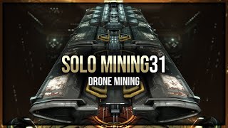 Eve Online  Drone Mining  Solo Mining  Episode 31 [upl. by Melli694]