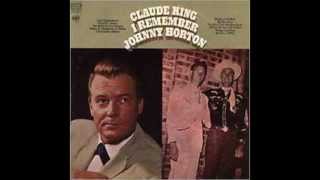 Claude King  I Remember Johnny Horton [upl. by Valenba]