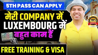 Luxembourg work visa  How to get free luxembourg free work visa [upl. by Deb]