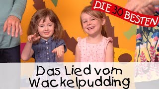 👩🏼 Das Lied vom Wackelpudding  Singen Tanzen und Bewegen  Kinderlieder [upl. by Norreht110]