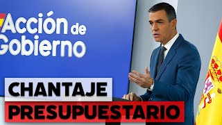 El chantaje presupuestario de Sánchez nuevas ayudas a cambio de nuevos presupuestos [upl. by Enileuqaj584]