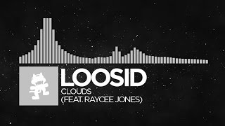 Electronic  Loosid  Clouds feat Raycee Jones Monstercat Release [upl. by Vijar]