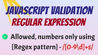 JavaScript Tutorial 20242025 Javascript validation numbers only using Regex pattern [upl. by Liatrice]