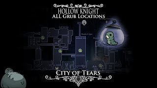 Hollow Knight  ALL Grub Locations and TutorialWalkthrough  Episode 6 City of Tears [upl. by Yard]