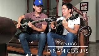 Contigo  Dinamicos Jr Cover [upl. by Lovato261]