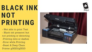 How to fix canon g3010 amp 2010 Printing problem  Black ink problem [upl. by Lletniuq]