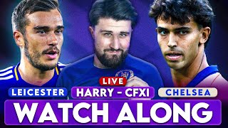 LEICESTER vs CHELSEA  LIVE WATCH ALONG [upl. by Getter]