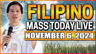 FILIPINO ONLINE LIVE MASS TODAY  NOVEMBER 6 2024  FR FIDEL ROURA [upl. by Hannahsohs]