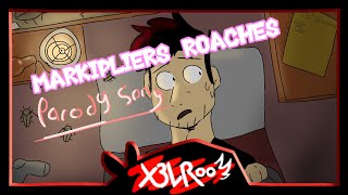 X3L Roo  Markipliers Roaches Parody song [upl. by Lonna]