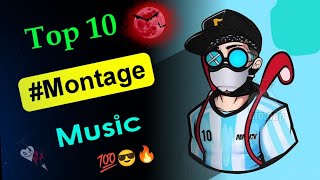 Top 10 Best Montage Music 2022  No Copyright  montage songs free to use  inshot music [upl. by Maxim]