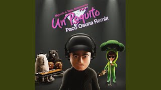 Un Poquito Paco Osuna Remix [upl. by Starlene]