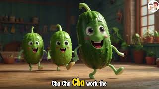 Kids song 🥒 Cucumber ChaCha 🥒 [upl. by Ashraf]