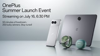 OnePlus Summer Launch Event  50 minutes of livestream 250 lucky winners Starting 630PM [upl. by Ebert]