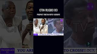 OTIN RUGBO BO PROPHET TIBETAN REPLY PASTOR ADEBOYE HE MUST APOLOGISE AGAIN yorubamovies duet [upl. by Polish]