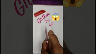 Creative Glitter Pen 😱😱😱 art shorts glitter sketch viralshorts creative [upl. by Shermie971]