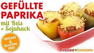 GEFÜLLTE PAPRIKA vegan 🔶 mit Reis amp Sojahack 🔶 Lecker überbacken 🔶 [upl. by Cuttler]