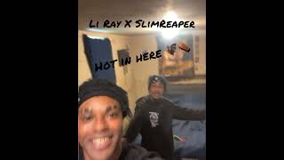 SlimReaper X Li Ray  Hot In Here Snippet 062924 [upl. by Shannan]