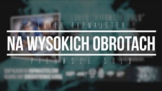 3 Loker Rapmajster  Na Wysokich Obrotach feat Mejek FTK  Official Audio [upl. by Dode]