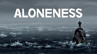 Aloneness vs Loneliness  Whats The Difference [upl. by Lyda]