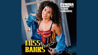 Miss Banks feat Karmassential [upl. by Eiramacissej]