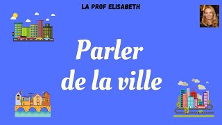 Parler de la ville et du quartier en français  Niveau A1 de FLE  English subtitles available😉 [upl. by Ahselaf]