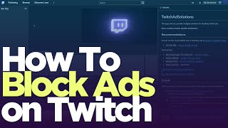 How to Block Twitch Ads  Works in 2024 [upl. by Andri]