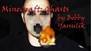 MineCraft Ghasts by Bobby Yarsulik [upl. by Enneirda]