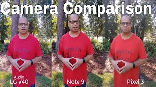 LG V40 Vs Pixel 3 Vs Note 9 Camera Comparison  DAYTIME ONLY  SHOCKING RESULTS [upl. by Jeggar833]