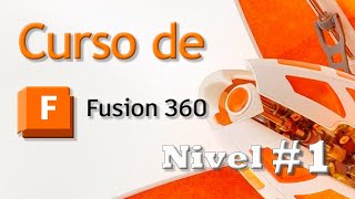 Curso de Fusion360 desde CERO [upl. by Anaiq705]