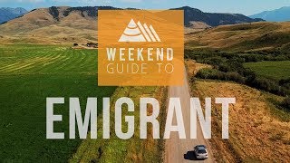 WEEKEND GUIDE TO  Emigrant Montana [upl. by Marley]