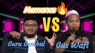 Gus Wafi VS Guru Gembul  Debat Nasab Baalawi  Robithoh Alawiyah [upl. by Rot]