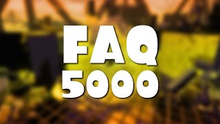 FAQ 5000 [upl. by Lisha]