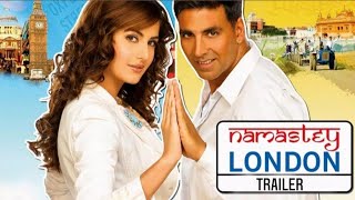 Namastey London Full Movie  Akshay Kumar Movie  Katrina Kaif  Blockbuster Hindi Romantic Movie [upl. by Byrn]