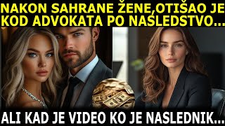 NAKON SAHRANE ŽENE DOŠAO JE S LJUBAVNICOM PO NASLEDSTVO ALI KAD JE VIDEO KO JE VEĆ DOŠAO PO NASL [upl. by Gennie]