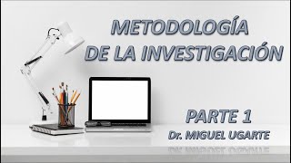 METODOLOGÍA DE LA INVESTIGACIÓN PART1 [upl. by Aliza168]