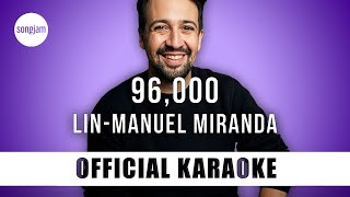 LinManuel Miranda  96000 Official Karaoke Instrumental  SongJam [upl. by Murrah]