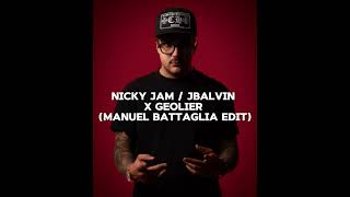 NICKY JAM JBALVIN X GEOLIER MANUEL BATTAGLIA EDIT [upl. by Pollyanna]