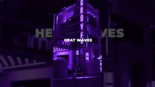 Heat waves  AestheticEditz  Lyrics shorts [upl. by Aisanahta]