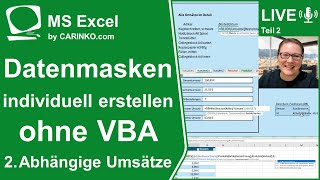 Indra Kohl Live  Datenmasken in Excel erstellen ohne VBA Teil 2 Abhängige Umsätze  wwwcarinkocom [upl. by Eniron]