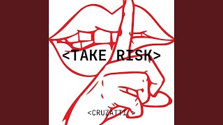 Take Risk [upl. by Acinorahs830]