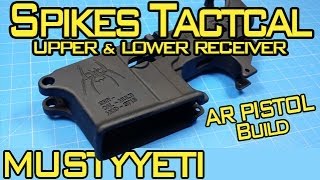 Spikes Tactical Upper amp Lower Receiver AR Pistol Build pt2  Musty Yeti [upl. by Brodsky]