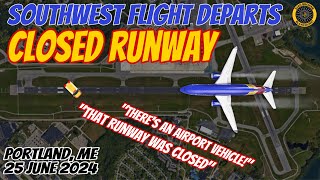 SWA4805 Portland Maine Closed Runway Takeoff 25 June 2024 [upl. by Zennas331]