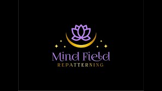 Mind Field Repatterning Intro Nov 2023 [upl. by Annodahs328]