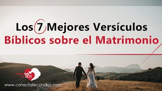 👩‍❤️‍👨 Los 7 Mejores Versículos Bíblicos sobre el Matrimonio Citas Bíblicas para Parejas [upl. by Compton]